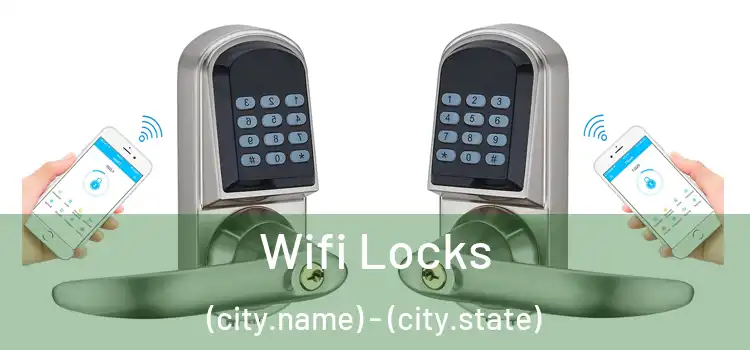  Wifi Locks (city.name) - (city.state)